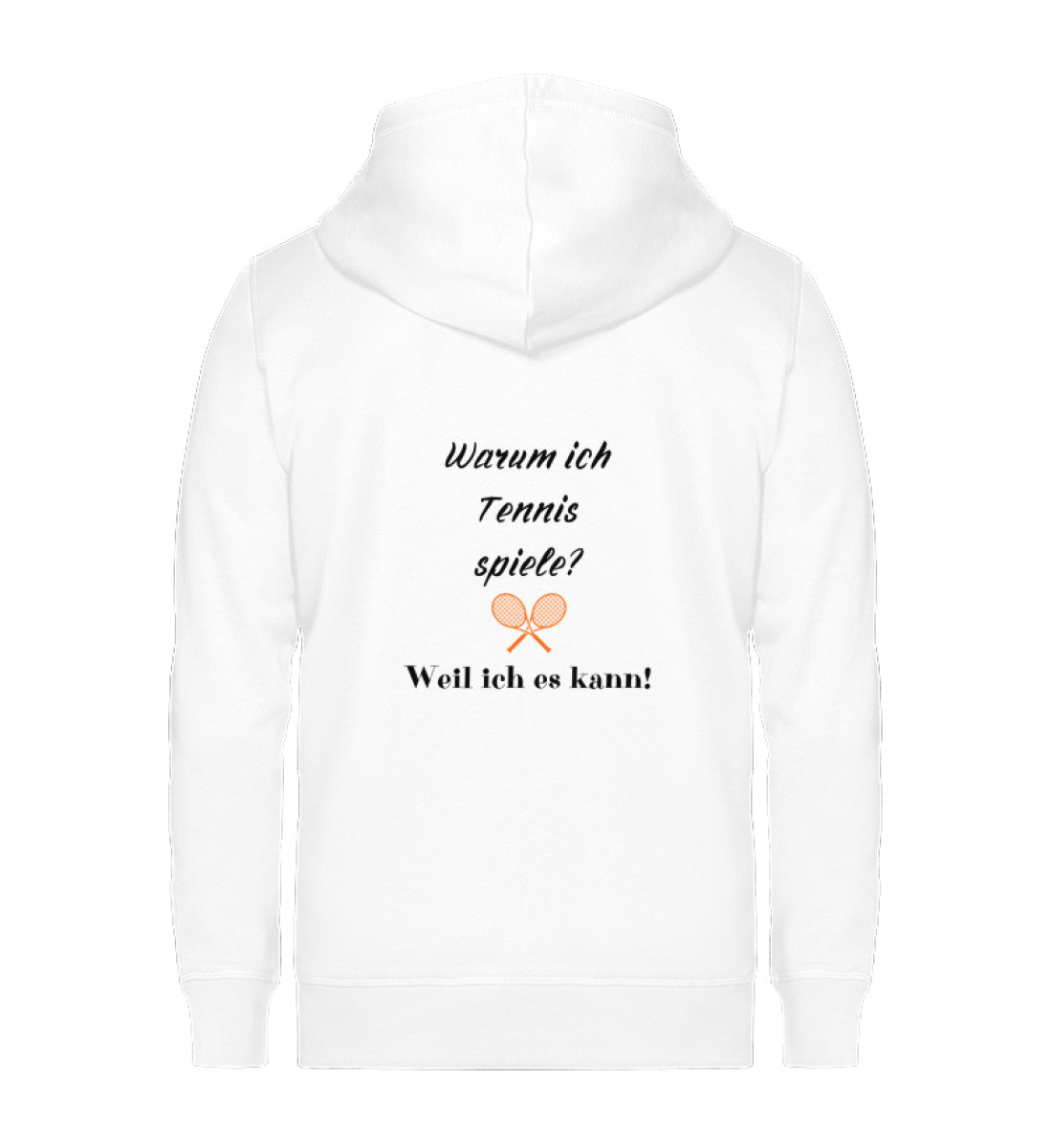 Warum ich Tennis spiele - Unisex Sweatjacke (Rückendruck)