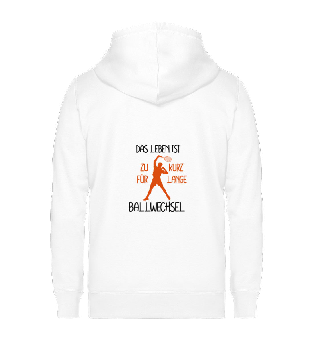 Das Leben ist zu kurz - Unisex Sweatjacke (Rückendruck)
