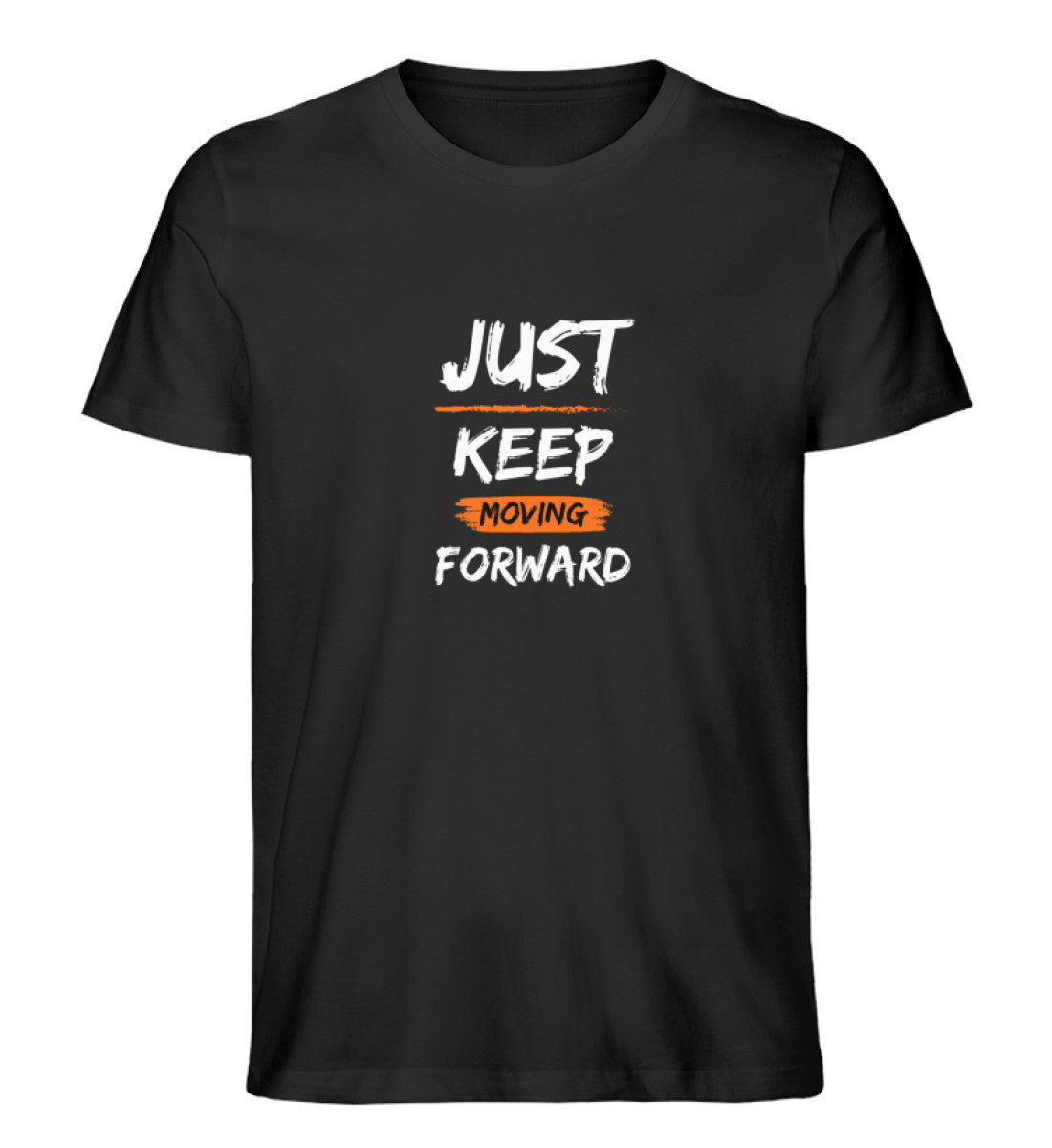 Just keep moving forward - Herren Premium Organic Shirt