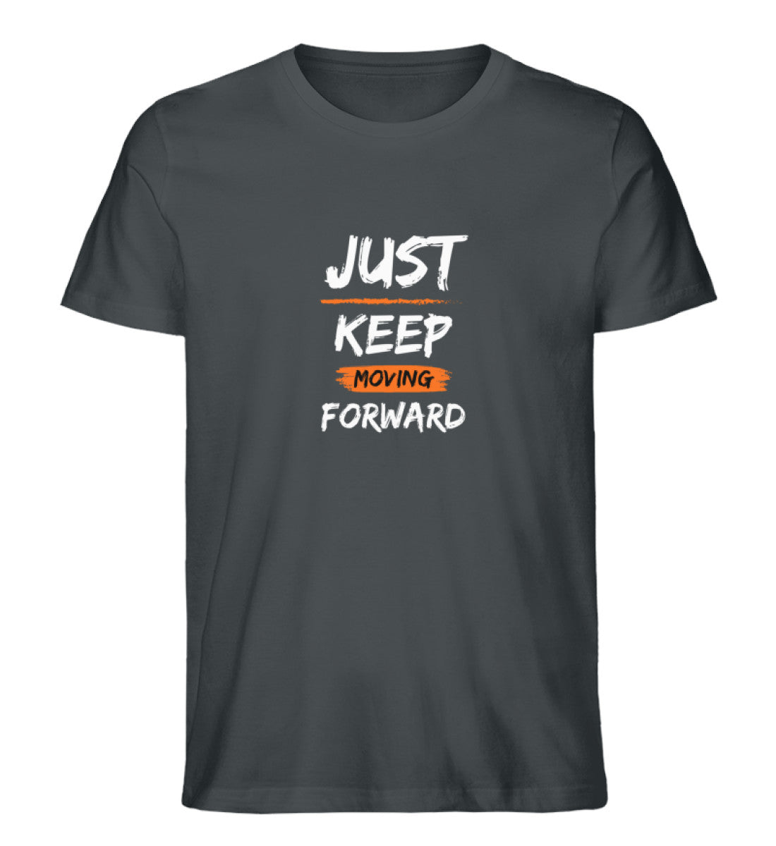 Just keep moving forward - Herren Premium Organic Shirt