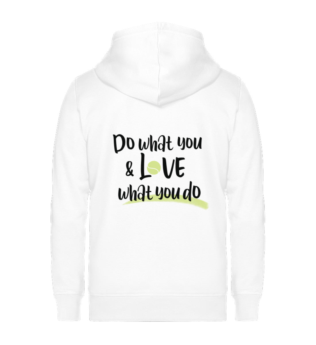 Do what you love - Unisex Sweatjacke (Rückendruck)