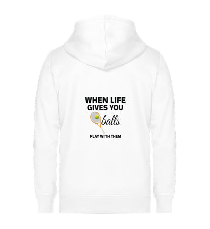 When life gives you balls  - Unisex Sweatjacke (Rückendruck)