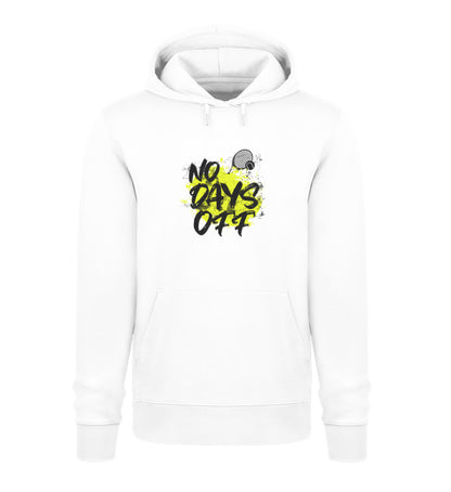 No days off  - Unisex Organic Hoodie