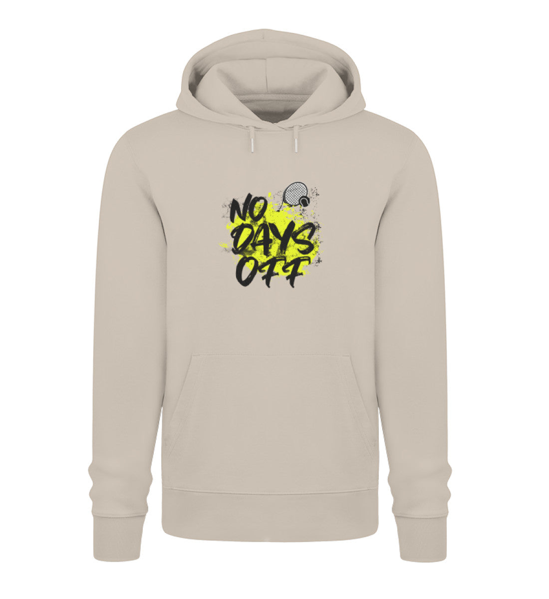 No days off  - Unisex Organic Hoodie