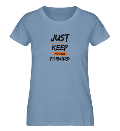 Just keep moving forward  - Damen Premium Organic Shirt