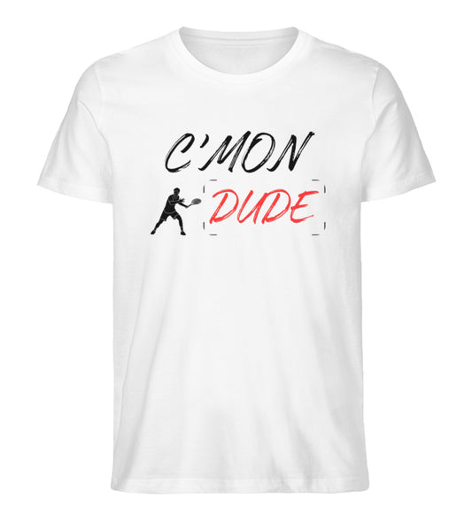 C'Mon Dude  - Herren Premium Organic Shirt