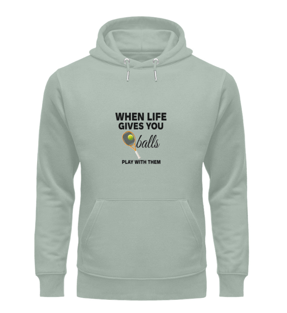 When life gives you balls  - Unisex Organic Hoodie