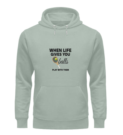 When life gives you balls  - Unisex Organic Hoodie