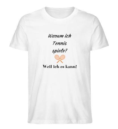 Warum ich Tennis spiele  - Herren Premium Organic Shirt