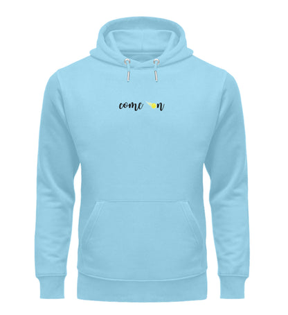 Come on  - Unisex Organic Hoodie