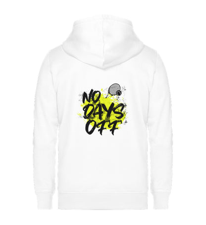 No days off  - Unisex Organic Sweatjacke (Rückendruck)